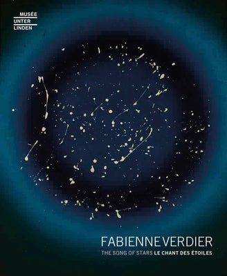 Fabienne Verdier: The Song of Stars by Baucher, B.