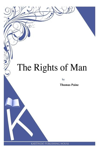The Rights of Man by Paine, Thomas