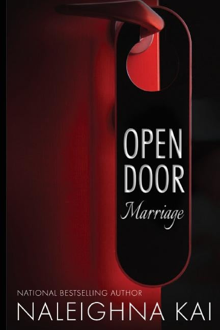 Open Door Marriage by Kai, Naleighna