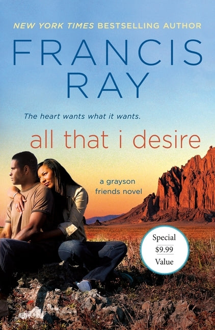 All That I Desire: A Grayson Friends Novel by Ray, Francis