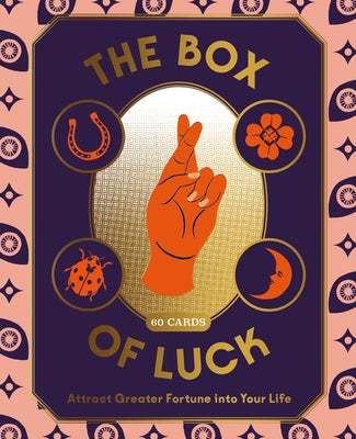 The Box of Luck: 60 Cards to Attract Greater Fortune Into Your Life by Paul, Grace