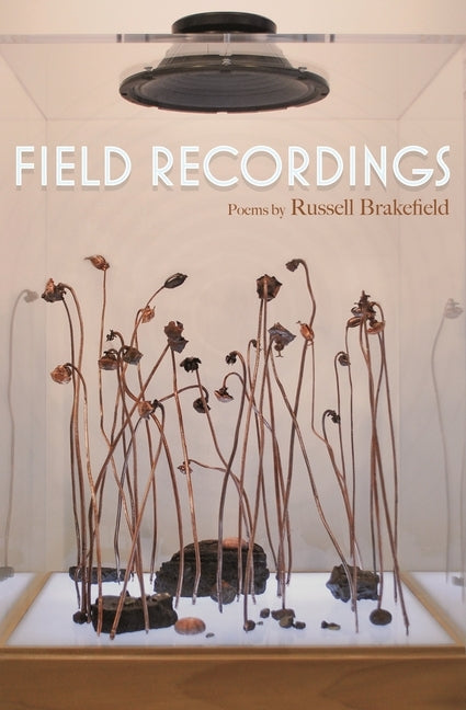 Field Recordings by Brakefield, Russell