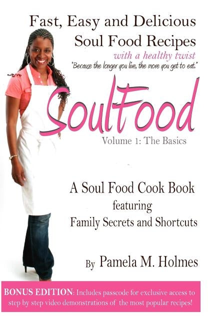 Soul Food: Volume 1: The Basics by Holmes, Pamela M.