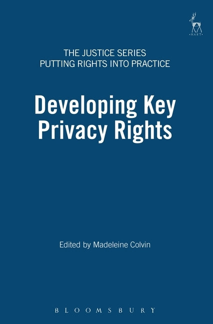 Developing Key Privacy Rights by Colvin, Madeleine