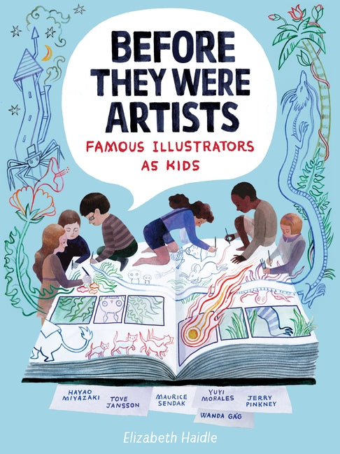 Before They Were Artists: Famous Illustrators as Kids by Haidle, Elizabeth