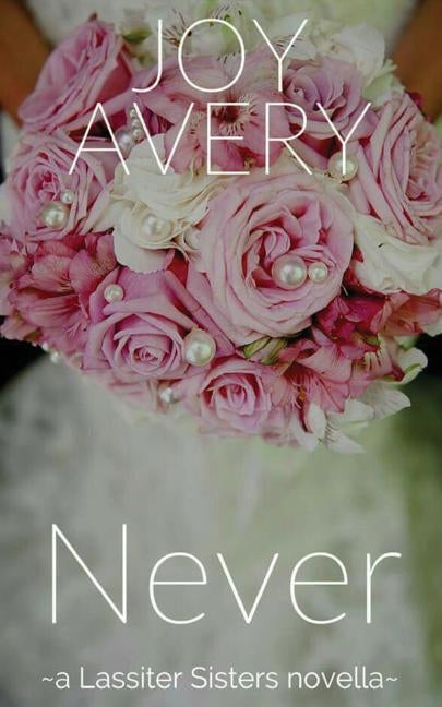 Never by Avery, Joy