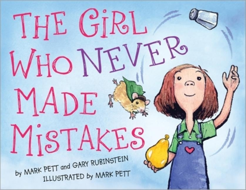 The Girl Who Never Made Mistakes by Pett, Mark
