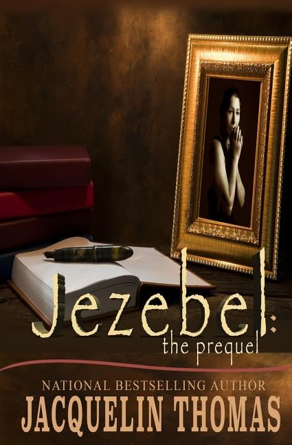 Jezebel: The Prequel by Thomas, Jacquelin