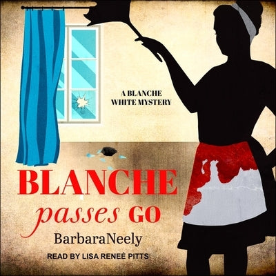 Blanche Passes Go by Pitts, Lisa Reneé