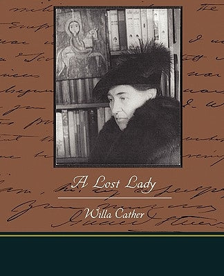 A Lost Lady by Cather, Willa