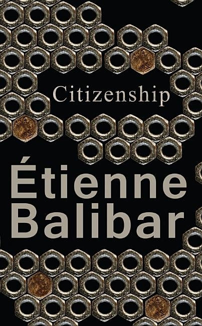 Citizenship by Balibar, Étienne