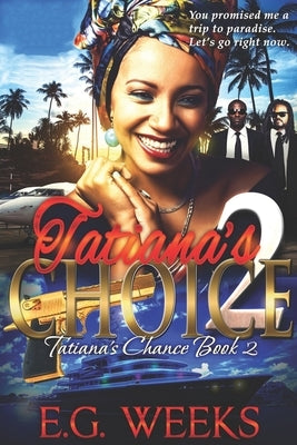 Tatiana's Choice: The Tatiana Series: Book 2 by Horne, Michael