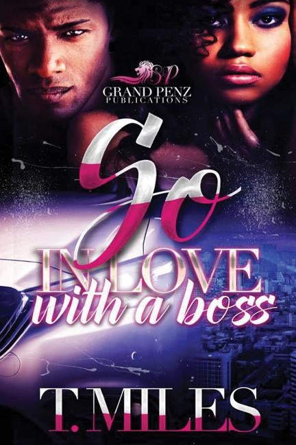 So in Love with a Boss by Miles, T.