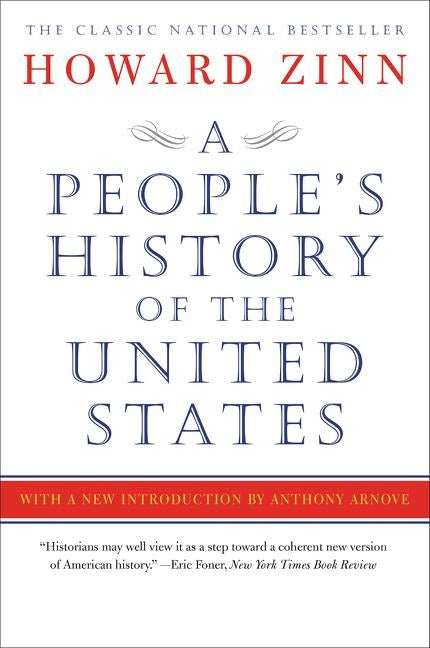 A People's History of the United States by Zinn, Howard