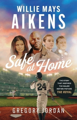 Willie Mays Aikens: Safe at Home by Jordan, Gregory