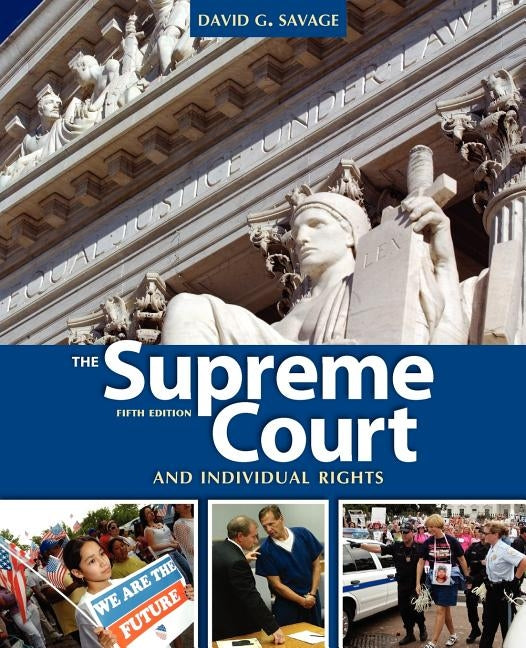The Supreme Court and Individual Rights by Savage, David G.