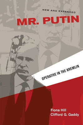 Mr. Putin: Operative in the Kremlin by Hill, Fiona