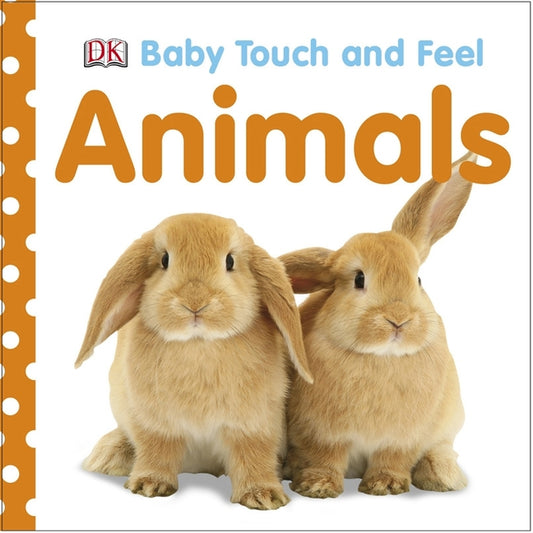Baby Touch and Feel: Animals by DK