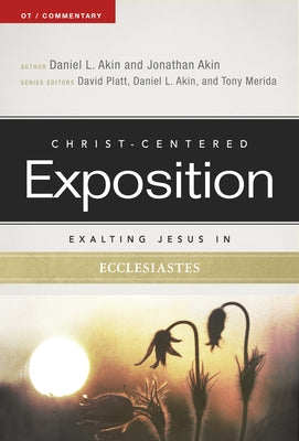 Exalting Jesus in Ecclesiastes by Akin, Daniel L.