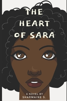 The Heart of Sara by S, Sharmaine
