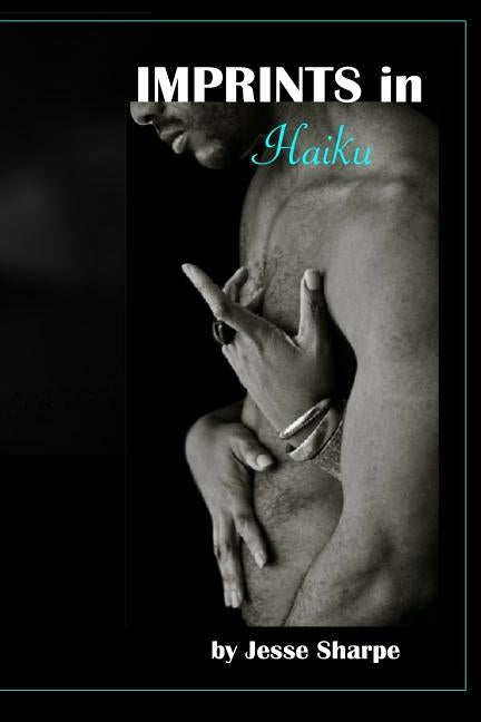 Imprints in Haiku by Sharpe, Jesse