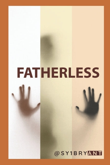 Fatherless by Bryant, Sy