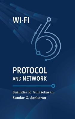 WiFi 6: Protocol and Network by Gulasekaran, Susinder R.