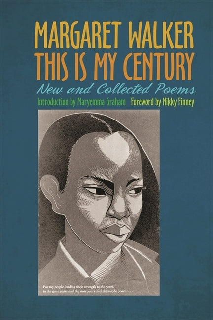 This Is My Century: New and Collected Poems by Walker, Margaret