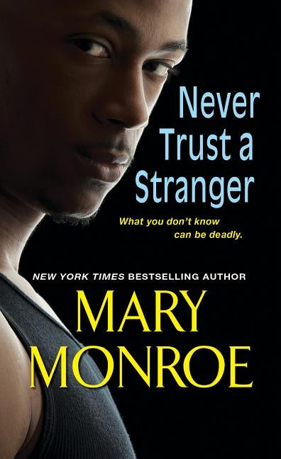 Never Trust a Stranger by Monroe, Mary