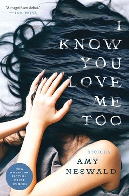 I Know You Love Me, Too by Neswald, Amy