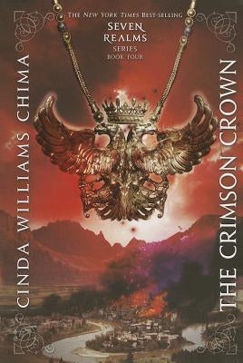The Crimson Crown by Chima, Cinda Williams
