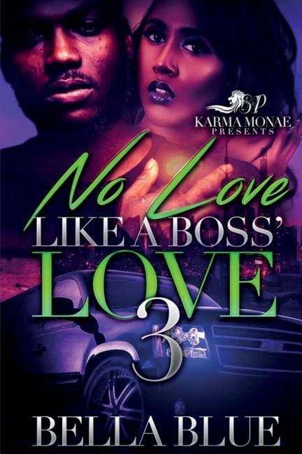 No Love Like A Boss' Love 3 by Blue, Bella