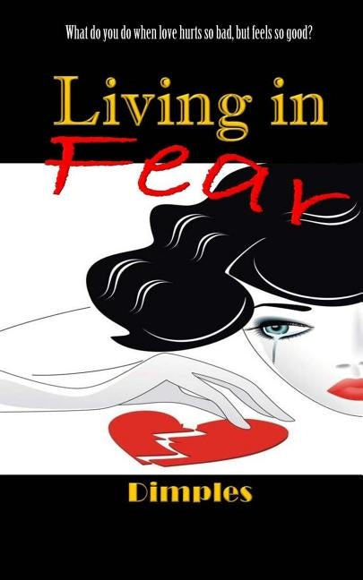 Living in Fear by Dimples