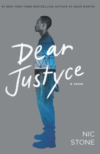 Dear Justyce by Stone, Nic