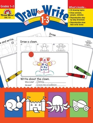 Draw...Then Write Grades 1-3 by Evan-Moor Corporation