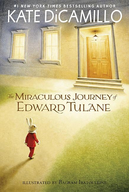 The Miraculous Journey of Edward Tulane by DiCamillo, Kate