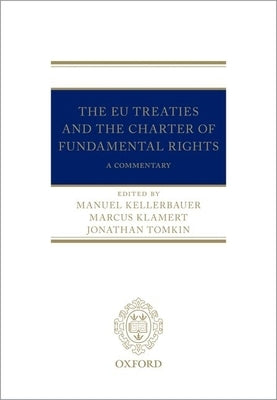 The Eu Treaties and the Charter of Fundamental Rights: A Commentary by Kellerbauer, Manuel