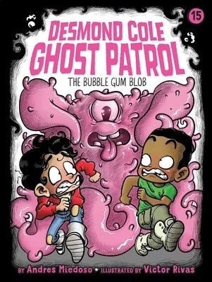 The Bubble Gum Blob: Volume 15 by Miedoso, Andres