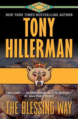 The Blessing Way: A Leaphorn & Chee Novel by Hillerman, Tony