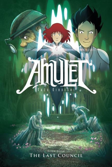 The Last Council (Amulet #4) by Kibuishi, Kazu