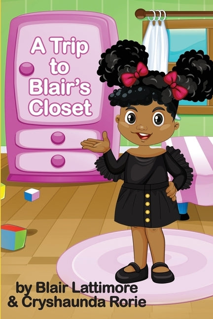 A Trip to Blair's Closet by Rorie, Cryshaunda