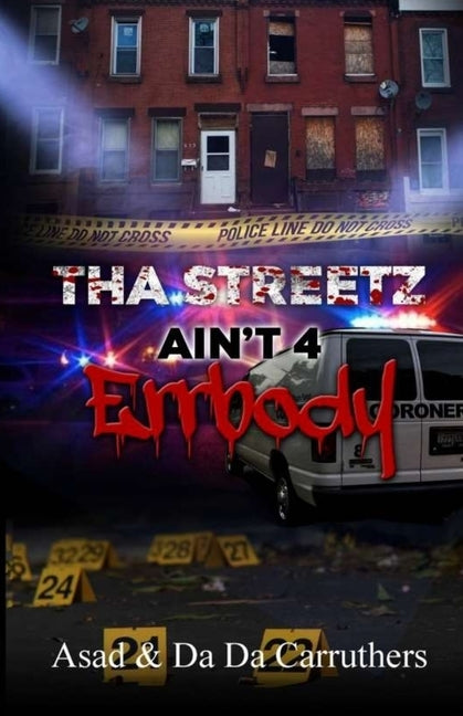 Tha Streets Ain't 4 Errbody by , Asad