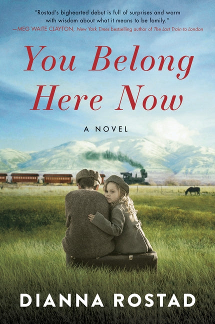 You Belong Here Now by Rostad, Dianna