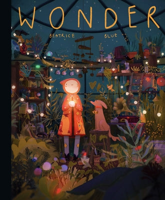 Wonder: The Art and Practice of Beatrice Blue by Blue, Beatrice