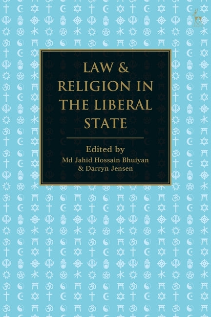 Law and Religion in the Liberal State by Bhuiyan, MD Jahid Hossain