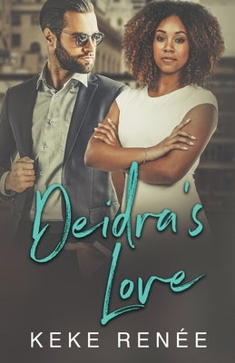 Deidra's Love by Renée, Keke