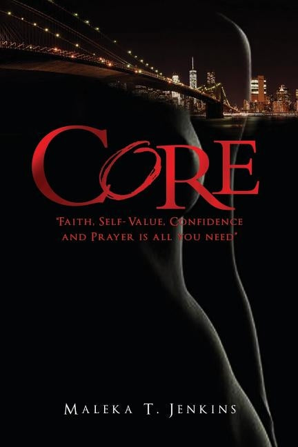 Core by Jenkins, Maleka T.