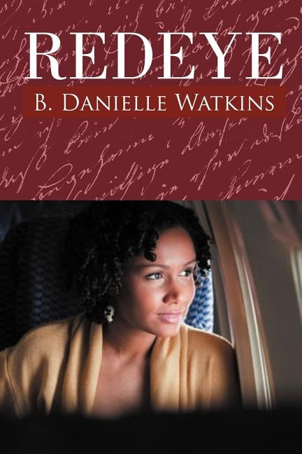 Redeye: Book Two in the No Other Man Three Part Tragedy by Watkins, B. Danielle