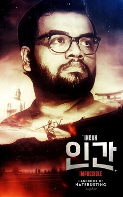 Ingan Impossible: Handbook of Hatebusting by Naskar, Abhijit