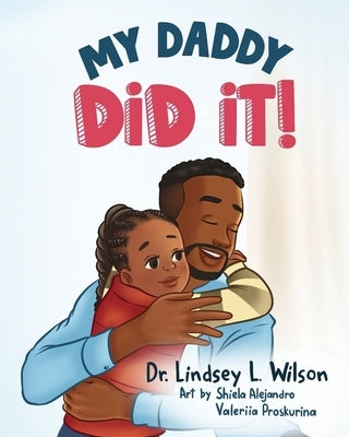 My Daddy Did It! by Alejandro, Shiela Marie